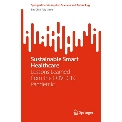 Afbeelding van Sustainable Smart Healthcare: Lessons Learned from the COVID 19 Pandemic