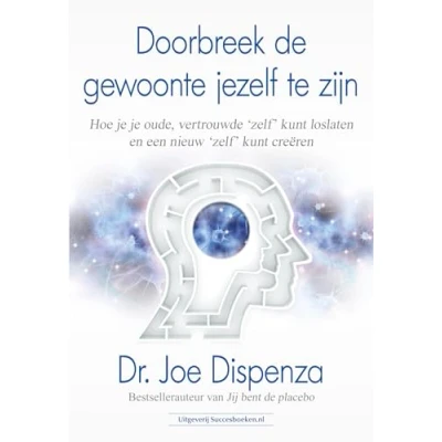 Afbeelding van Doorbreek de gewoonte jezelf te zijn