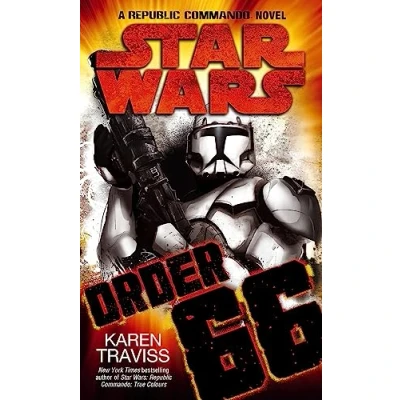 Afbeelding van Star Wars: Order 66: A Republic Commando Novel