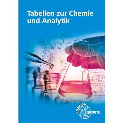 Afbeelding van Tabellen zur Chemie und Analytik: in Ausbildung, Studium Beruf