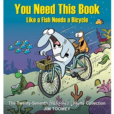 Afbeelding van You Need This Book Like a Fish Needs Bicycle: Volume 27