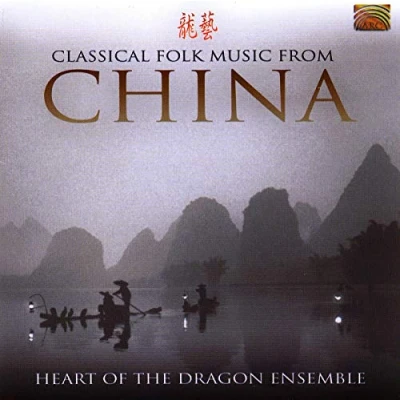 Afbeelding van Heart Of The Dragon Ensemble Classical Folk Music From China (CD)