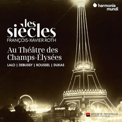 Afbeelding van Les Siecles Au Theatre Des Champs Elysees