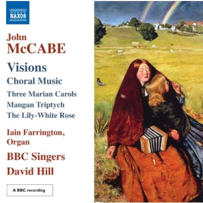 Afbeelding van BBC Singers, Ian Farrington McCabe, John; Visions (Choral Music) (CD)