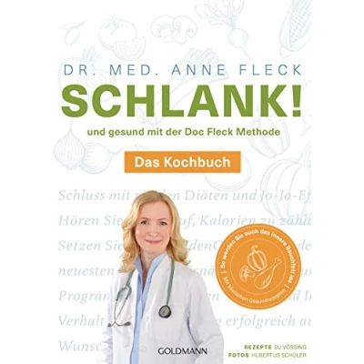 Afbeelding van Schlank! und gesund mit der Doc Fleck Methode: Band 2 von 2: das Kochbuch So werden Sie auch innere Bauchfett los