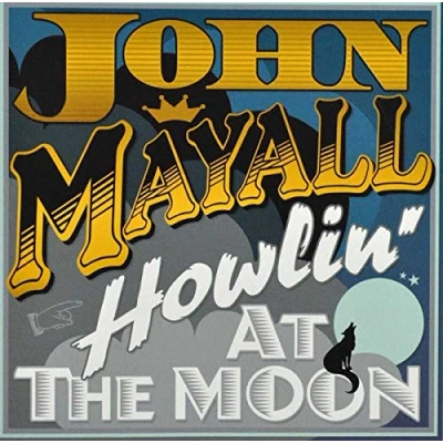 Afbeelding van Howling At The Moon Mayall John