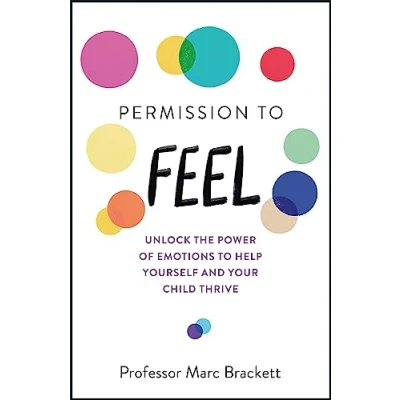 Afbeelding van Permission to Feel: Unlock the power of emotions help yourself and your children thrive