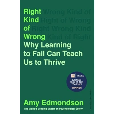 Afbeelding van Right Kind of Wrong: Why Learning to Fail Can Teach Us Thrive