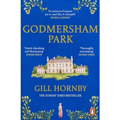 Afbeelding van Godmersham Park: the Sunday Times top ten bestseller by acclaimed author of Miss Austen
