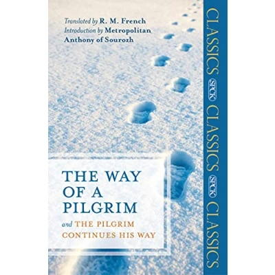 Afbeelding van The Way of a Pilgrim: And Pilgrim Continues His