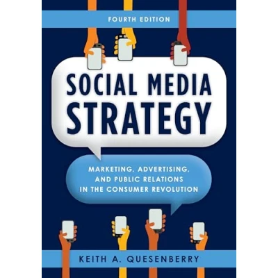 Afbeelding van Social Media Strategy: Marketing, Advertising, and Public Relations in the Consumer Revolution