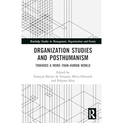Afbeelding van Organization Studies and Posthumanism: Towards a More than Human World