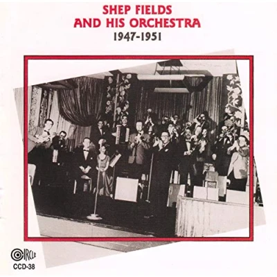 Afbeelding van Shep Fields &amp; His Orchestra 1947 1951 (CD)