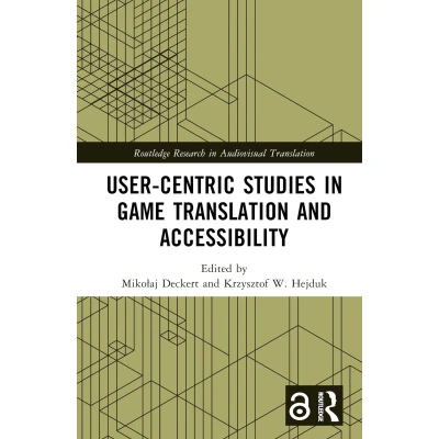 Afbeelding van Routledge Research in Audiovisual Translation User Centric Studies Game and Accessibility