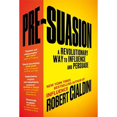 Afbeelding van Pre Suasion: A Revolutionary Way to Influence and Persuade