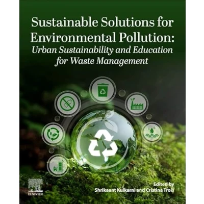 Afbeelding van Sustainable Solutions for Environmental Pollution: Urban Sustainability and Education Waste Management: Management