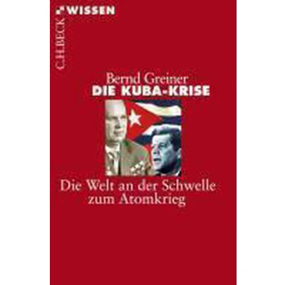 Afbeelding van Die Kuba Krise: Welt an der Schwelle zum Atomkrieg: 2486