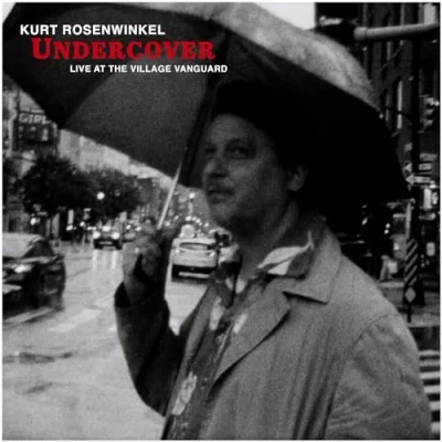 Afbeelding van Kurt Rosenwinkel Undercover: Live At the Village Vanguard (LP)