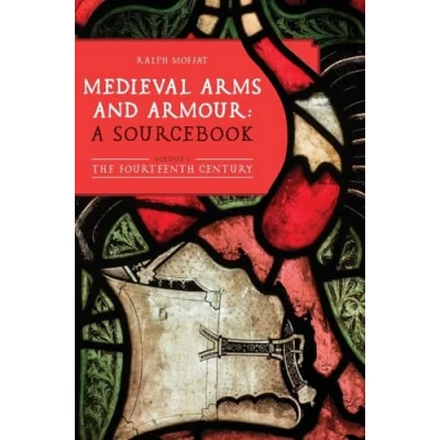 Afbeelding van Armour and Weapons Medieval Arms Armour: a Sourcebook. Volume I