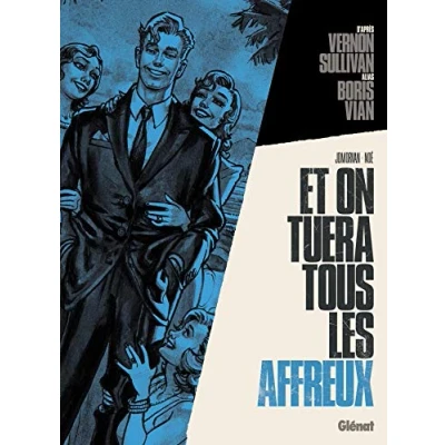 Afbeelding van Et on tuera tous les affreux