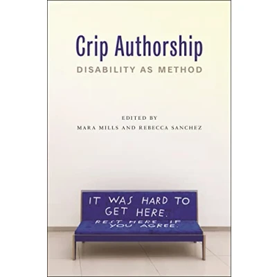 Afbeelding van Crip Authorship: Disability as Method