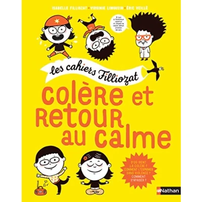 Afbeelding van Colère et retour au calme cahiers Filliozat Dès 5 ans: Les