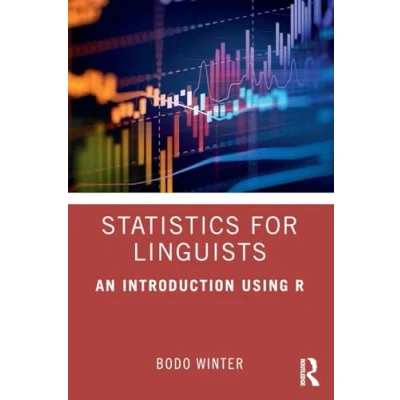 Afbeelding van Statistics for Linguists: An Introduction Using R