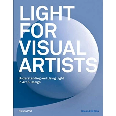 Afbeelding van Light for Visual Artists Second Edition: Understanding and Using in Art &amp; Design