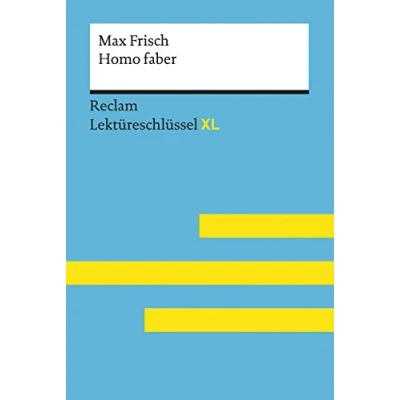 Afbeelding van Homo faber von Max Frisch: Lektüreschlüssel mit Inhaltsangabe, Interpretation, Prüfungsaufgaben Lösungen, Lernglossar. (Reclam XL): 15477