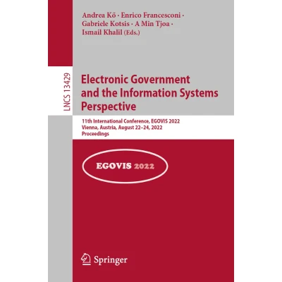 Afbeelding van Electronic Government and the Information Systems Perspective: 13th International Conference, EGOVIS 2024, Naples, Italy, August 2628, Proceedings: 14913