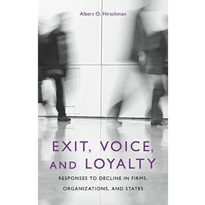 Afbeelding van Exit, Voice and Loyalty: Responses to Decline in Firms, Organizations States