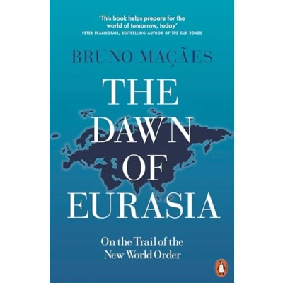 Afbeelding van the dawn of Eurasia: on trail new world order
