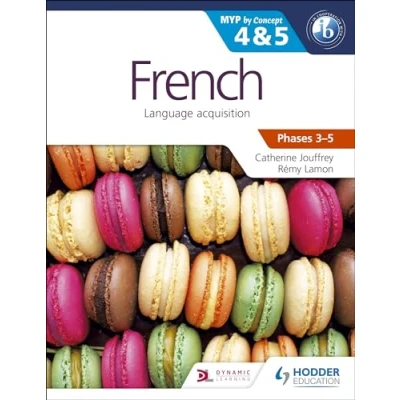 Afbeelding van French for the Ib MYP 4 &amp; 5 (Phases 3 5): by Concept: Concept