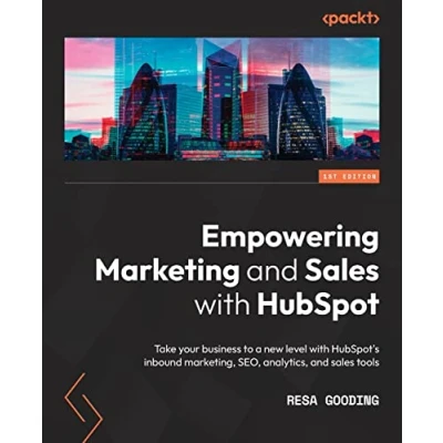 Afbeelding van Empowering Marketing and sales with HubSpot: Take your business to a new level HubSpot&#039;s inbound marketing, SEO, analytics, tools