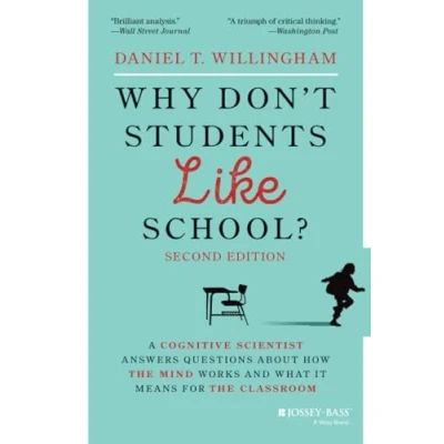 Afbeelding van Why Don&#039;t Students Like School?: A Cognitive Scientist Answers Questions About How the Mind Works and What It Means for Classroom
