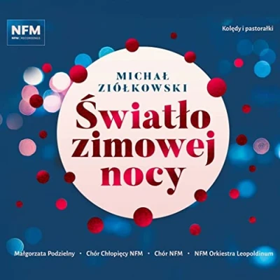Afbeelding van Nfm Chór &amp; Leopoldinum Orchestra &amp;Podzielny: Światło Zimowej Nocy [CD]