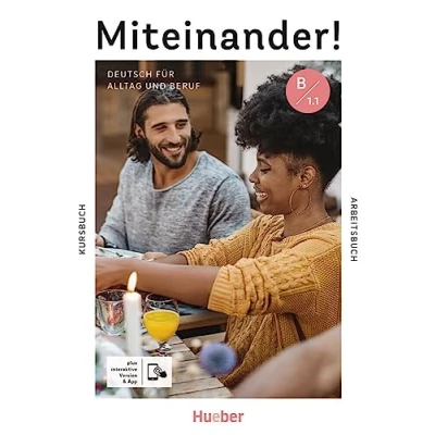 Afbeelding van Miteinander! Deutsch für Alltag und Beruf B1.1: als Zweitsprache / Kurs Arbeitsbuch plus interaktive Version