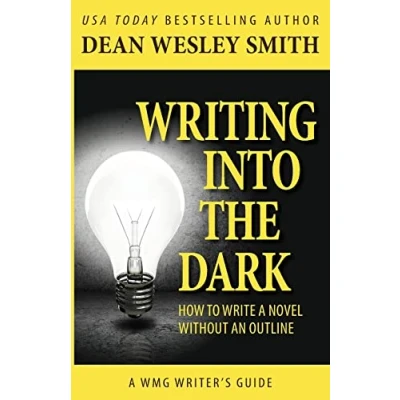 Afbeelding van Writing into the Dark: How to Write a Novel without an Outline: 6