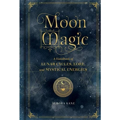 Afbeelding van Moon Magic: A Handbook of Lunar Cycles, Lore, and Mystical Energies (Volume 3)