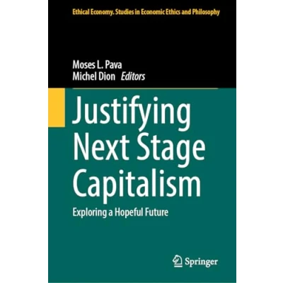 Afbeelding van Justifying Next Stage Capitalism: Exploring a Hopeful Future: 68