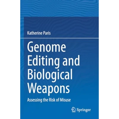 Afbeelding van Genome Editing and Biological Weapons: Assessing the Risk of Misuse