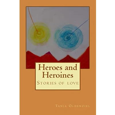 Afbeelding van Heroes and Heroines: Stories about love
