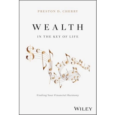 Afbeelding van Wealth in the Key of Life: Finding Your Financial Harmony