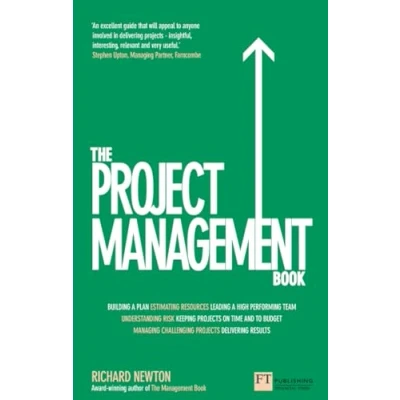 Afbeelding van The project management book: How To Manage Your Projects Deliver Outstanding Results