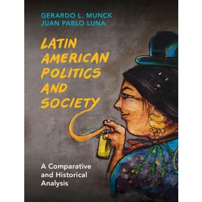 Afbeelding van Latin American Politics and Society: A Comparative Historical Analysis