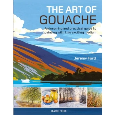 Afbeelding van The Art of Gouache: An Inspiring and Practical Guide to Painting with This Exciting Medium