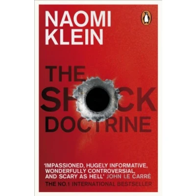 Afbeelding van The Shock Doctrine: Rise of Disaster Capitalism