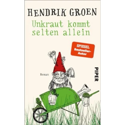 Afbeelding van Unkraut kommt selten allein: Roman Witziger Schrebergarten Senioren