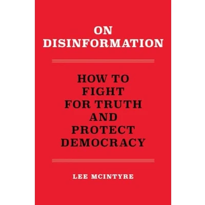 Afbeelding van On Disinformation: How to Fight for Truth and Protect Democracy