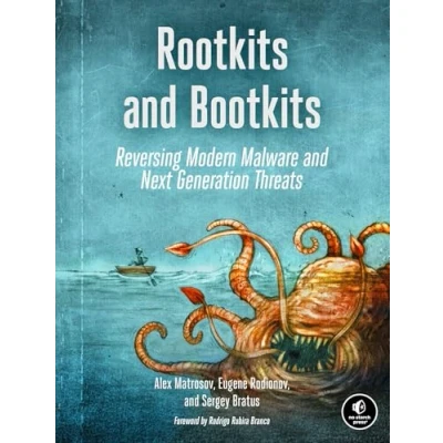 Afbeelding van Rootkits and Bootkits: Reversing Modern Malware Next Generation Threats